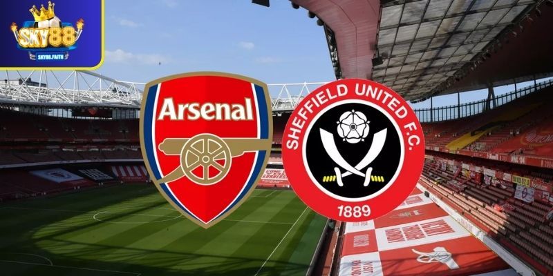 Phân tích chuyên sâu soi kèo Arsenal vs Sheffield United